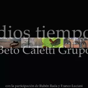 BETO CALETTI / ベト・カレッティ / DIOS TIEMPOS