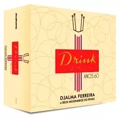 ANOS 60 DRINK EM SAO PAULO/DJALMA FERREIRA/ジャルマ