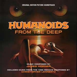 JAMES HORNER / ジェームズ・ホーナー / Humanoids From THe Deep / モンスター・パニック