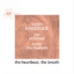 LANDON KNOBLOCK / THE HEARTBEAT,THE BREATH