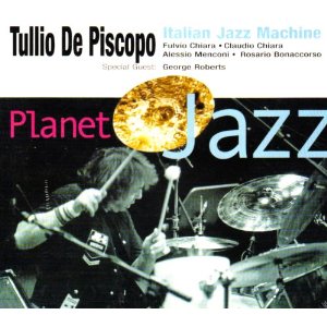 TULLIO DE PISCOPO / Planet Jazz