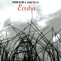 ENTEN ELLER / JAVIER GIROTTO / ECUBA