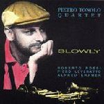 PIETRO TONOLO / ピエトロ・トノロ / SLOWLY