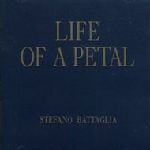 STEFANO BATTAGLIA / ステファノ・バターリア / LIFE OF A PETAL