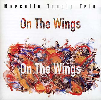 MARCELLO TONOLO / マルチェエロ・トロノ / On The Wings