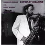 KESHAVAN MASLAK / ケシャヴァン・マスラク / LOVED BY MILLIONS