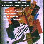 MICHEL WINTSCH / ミシェル・ヴィンチ / SHARING THE THIRST