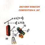 ANTHONY BRAXTON / アンソニー・ブラクストン / COMPOSITION N.247