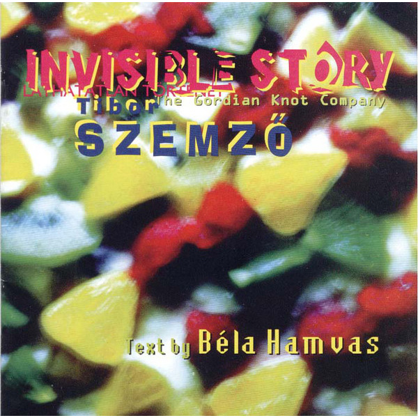TIBOR SZEMZO / Invisible Story
