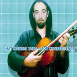 MAT MANERI / マット・マネリ / FOR CONSEQUENCE