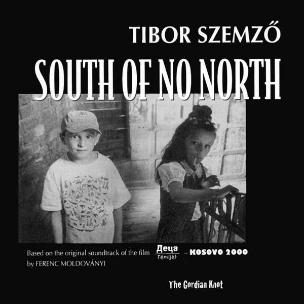 TIBOR SZEMZO / South Of No North