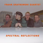 FRANK GRATKOWSKI / フランク・グラコウスキ / SPECTRAL REFLECTIONS