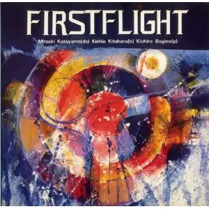 MITSUAKI KATAYAMA / 片山光明(バイソン片山) / First Filight / ファースト・フライト