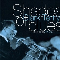 CLARK TERRY / クラーク・テリー / SHADES OF BLUES