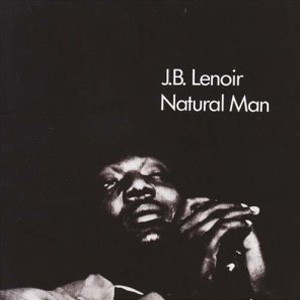 J.B. LENOIR / J・B・ルノアー / NATURAL MAN +2 / ナチュラル・マン +2