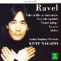 KENT NAGANO / ケント・ナガノ / RAVEL: ORCHESTRAL WORKS / ボレロ~ラヴェル:管弦楽名曲集