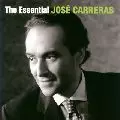 JOSE CARRERAS / ホセ・カレーラス / THE ESSENTIAL JOSE CARRERAS / ベスト・オブ・ホセ・カレーラス