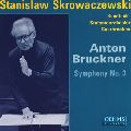 STANISLAW SKROWACZEWSKI / スタニスワフ・スクロヴァチェフスキ / ブルックナー:交響曲第3番