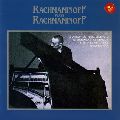 SERGEY RACHMANINOV / セルゲイ・ラフマニノフ / RACHMANINOV PLAYS RACHMANINOV - PIANO CONCERTOS NOS.2 & 3 / ラフマニノフ自作自演~ピアノ協奏曲第2番&第3番