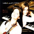 BAIBA SKRIDE / バイバ・スクリデ / BAIBA & LAUMA SKRIDE THE DUO SESSION / ヴァイオリンとピアノのための作品集