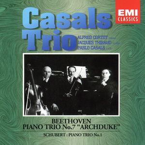 CASALS TRIO / カザルス・トリオ  / BEETHOVEN: PIANO TRIO NO.7 "ARCHDUKE" / ベートーヴェン:大公トリオ、シューベルト:ピアノ三重奏曲第1番