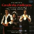 LAMBERTO GARDELLI / ランベルト・ガルデッリ / MASCAGNI: CAVALLERIA RUSTICANA / マスカーニ:歌劇「カヴァレリア・ルスティカーナ」(全曲)
