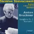 STANISLAW SKROWACZEWSKI / スタニスワフ・スクロヴァチェフスキ / ブルックナー:交響曲第4番「ロマンティック」