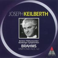 JOSEPH KEILBERTH / ヨーゼフ・カイルベルト / BRAHMS: SYMPHONIES NOS.1 & 3 / ブラームス:交響曲第1番&第3番