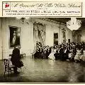 A CONCERT AT THE WHITE HOUSE / 鳥の歌-ホワイトハウス・コンサート