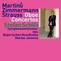 STEFAN SCHILLI / シュテファン・シーリ / MARTINU, ZIMMERMANN & R.STRAUSS: OBOE CONCERTOS / オーボエ協奏曲集