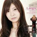 HITOMI NIIKURA / 新倉瞳 / ラルゴ~愛の挨拶