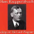 HANS KNAPPERTSBUSCH / ハンス・クナッパーツブッシュ / WAGNER:ORCHESTRAL WORKS