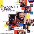 LUCIANO PAVAROTTI / ルチアーノ・パヴァロッティ / PAVAROTTI & FRIENDS FOR WAR CHILD