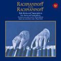 SERGEY RACHMANINOV / セルゲイ・ラフマニノフ / RACHMANINOFF PLAYS RACHMANINOFF - SOLD WORKS / ラフマニノフ自作自演~ピアノ・ソロ作品集
