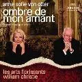 ANNE SOFIE VON OTTER / アンネ・ゾフィー・フォン・オッター / フレンチ・バロック・アリア集~愛する人の影