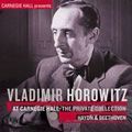 VLADIMIR HOROWITZ / ヴラディーミル・ホロヴィッツ / VLADIMIR HOROWITZ AT CARNEGIE HALL - THE PRIVATE COLLECTION / ホロヴィッツ未発表カーネギー・ホール・ライヴ3