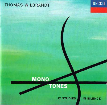 THOMAS WILBRANDT / トーマス・ウィルブラント / WILBRANDT: MONO TONES - 12 STUDIES IN SILENCE