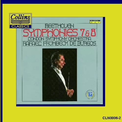 RAFAEL FRUHBECK DE BURGOS / ラファエル・フリューベック・デ・ブルゴス / BEETHOVEN: SYMPHONIES NOS.7&8