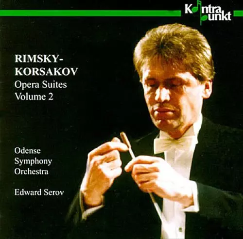 EDWARD SEROV / エドワルド・セーロフ / RIMSKY-KORSAKOV: OPERA SUITES VOL.2