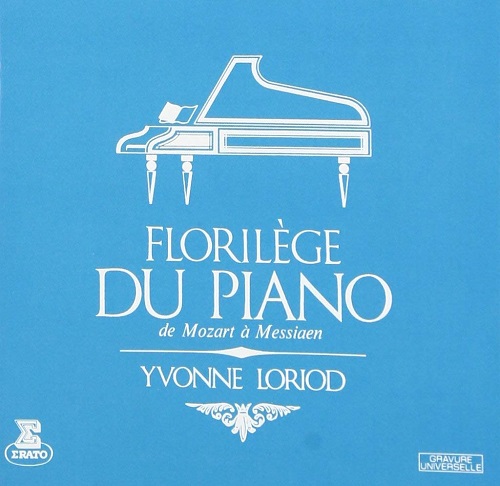 YVONNE LORIOD / イヴォンヌ・ロリオ / ピアノ音楽の精華 / モーツァルトからメシアンまで