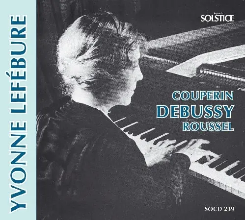 YVONNE LEFEBURE / イヴォンヌ・ルフェビュール / COUPERIN:TIC-TOC-CHOC / DEBUSSY:PRELUDES BOOK NO.1