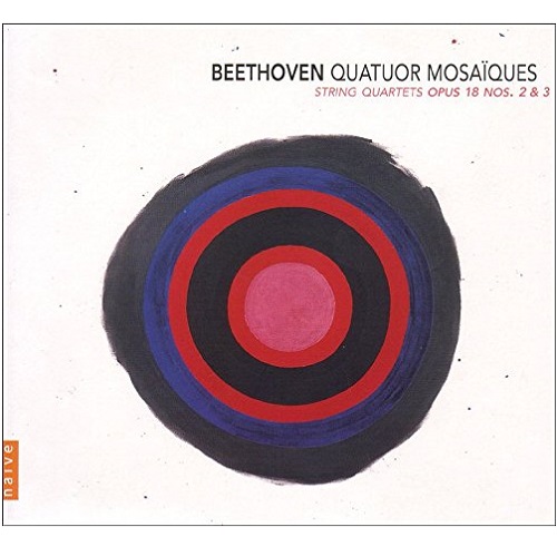 QUATUOR MOSAIQUES / モザイク四重奏団 / BEETHOVEN: STRING QUARTETS OP.18-2 & 3