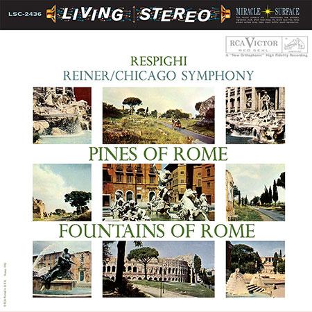 FRITZ REINER / フリッツ・ライナー / RESPIGHI: PINES OF ROME / FOUNTAIN OF ROME