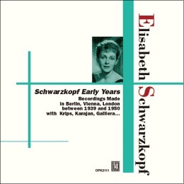ELIZABETH SCHWARZKOPF / エリーザベト・シュヴァルツコップ / EARLY YEARS-OPERA&OPERETTA SCENES / オペラ&オペレッタSP録音集1939-1950