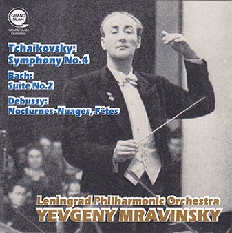 EVGENY MRAVINSKY / エフゲニー・ムラヴィンスキー / チャイコフスキー: 交響曲第4番