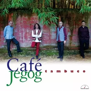 TAMBUCO / タンブッコ / カフェ・ジェゴッグ