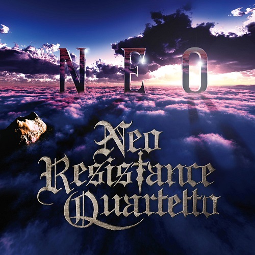 NEO RESISTENCE QUARTET / ネオ・レジスタンス・カルテット / NEO