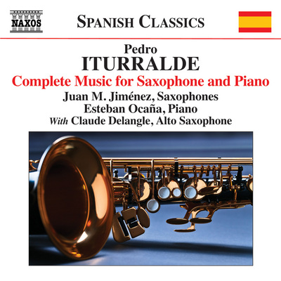 JUAN M.JIMENEZ / ホアン・M.ヒメネス / ITURRALDE: COMPLETE MUSIC FOR SAXOPHONE & PIANO