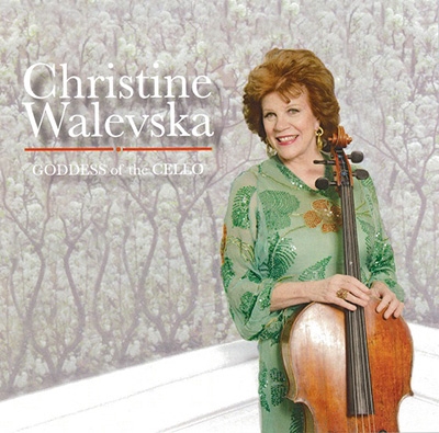 CHRISTINE WALEWSKA / クリスティーヌ・ワレフスカ / GODDESS OF THE CELLO