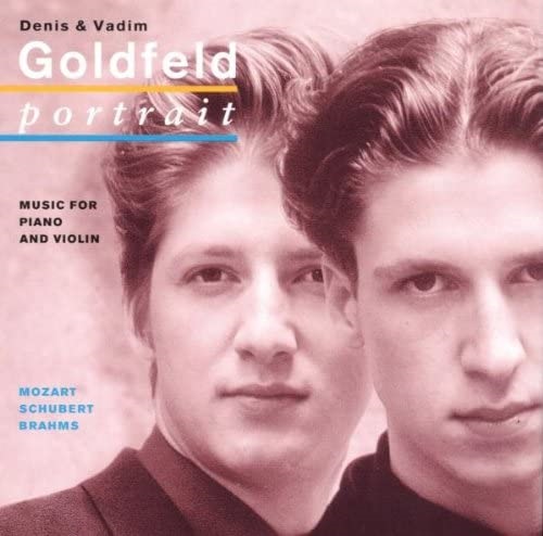DENIS GOLDFELD & VADIM GOLDFELD / デニス・ゴールドフェルド,ヴァディム・ゴールドフェルド / PORTRAIT - MUSIC FOR PIANO & VIOLIN BY MOZART, SCHUBERT & BRAHMS